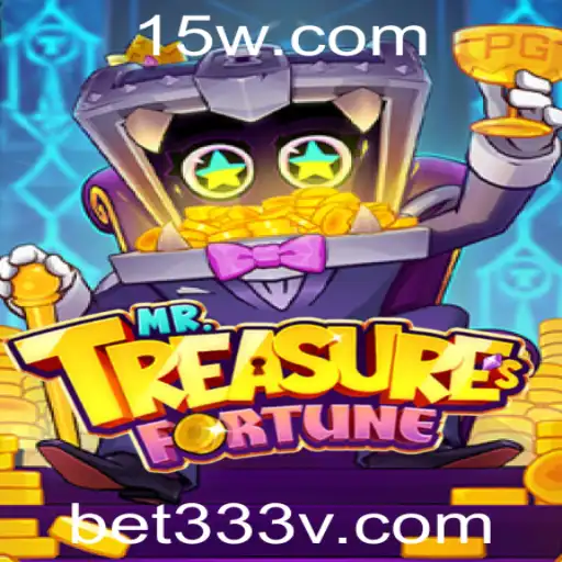 Explorando MrTreasuresFortune: O Fascínio e as Regras do Novo Jogo de Apostas bet333